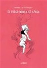Noelle . . . [et al. Stevenson - El fuego nunca se apaga