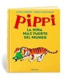 Astrid Lindgren, Ulla Ljungström, Ingrid Vang-Nyman - Pippi la niña más fuerte del mundo