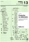 Elbullifoundation - Productos no elaborados : su uso en el restaurante gastronómico