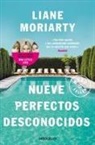 Liane Moriarty - Nueve perfectos desconocidos