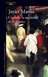 Javier Marías - Cuando la sociedad es el tirano