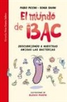 Fabio Piccini, Sonia Savini, Blasco Pisapia - El mundo de Bac : descubriendo a nuestras amigas las bacterias