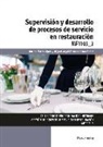 Supervisión y desarrollo de procesos de servicio en restauración