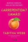 Tabitha Webb - 'Arrepentida? cJamas! (No regrets - Spanish Edition)