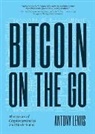 Antony Lewis, Lewis Antony - Bitcoin on the Go
