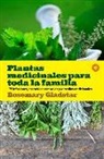 Rosemary Gladstar - Plantas medicinales para toda la familia : 175 infusiones, cosméticos naturales y remedios tradicionales