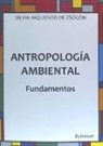 Silvia Jaquenod de Zsögön - Antropología ambiental : fundamentos