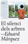 Eduard Màrquez Tañá - El silenci dels arbres