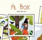 Ainara Azpiazu Aduriz, Antonio Marín Moreno - Al bosc : aventures a la natura