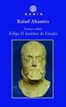 Ensayo sobre Felipe II, hombre de Estado