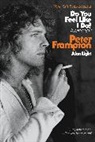 Peter Frampton, Alan Light, Light Alan - Do You Feel Like I Do?