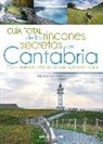 Guía total de los rincones secretos de Cantabria