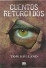 Tom Holland - Cuentos retorcidos