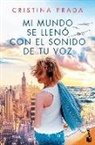 Cristina Prada, Cristina Prada Pardal - Mi mundo se llenó con el sonido de tu voz