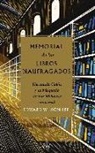 Edward Osborne Wilson, Edward Wilson-Lee - Memorial de los libros naufragados : Hernando Colón y la búsqueda de una biblioteca universal
