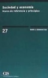 Mark S. Granovetter - Sociedad y economía : marco de referencia y principios