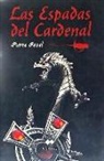 Pierre Pevel - Las espadas del cardenal