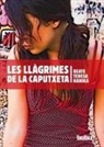 Beate Teresa Hanika - Les llàgrimes de la Caputxeta