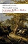 Washington Irving - La leyenda de Sleepy Hollow y otros relatos