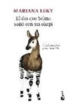 Mariana Leky - El día que Selma soñó con un okapi