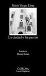 Mario Vargas Llosa - La ciudad y los perros