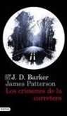 J. D. Barker, James Patterson - Los crímenes de la carretera
