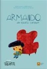 Belén Gaudes Teira, Pablo Macías, Nacho de Marcos - Armando, ¿no estarás llorando?