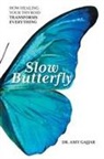 Ameeta Gajjar, Amy Gajjar - Slow Butterfly