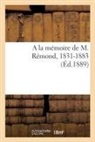 COLLECTIF - A la memoire de m. remond, 1831