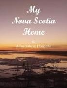 Alma Sabean Doucette, Alma Sabean Doucette - My Nova Scotia Home