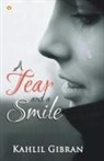 Kahlil Gibran - A Tear and a Smile