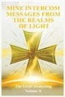 Sister Thedra - The Great Awakening Volume X: Mine Intercom Messages from the Realms of Light