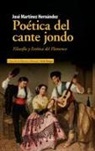 José Martínez Hernández - Poética del cante jondo