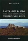 Alipio José . . . [et al. García de Celis - La Peña del Rastro y otros lugares de interés natural de Villafranca del Bierzo