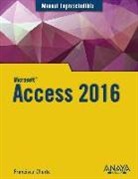 Francisco Charte Ojeda - Access 2016