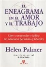 Helen Palmer - El eneagrama en el amor y en el trabajo : cómo comprender y facilitar tus relaciones personales y laborales