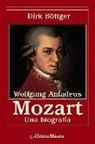 Dirk Böttger, Gabriel Menéndez Torrellas - Wolfgang Amadeus Mozart