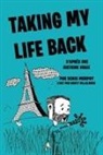 Davey Villalobos - Taking My Life Back (French Edition): D'après une histoire vraie