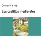 Conrad Cairns - Los castillos medievales