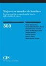 Marta Ibáñez - Mujeres en mundos de hombres : la segregación ocupacional a través del estudio de casos
