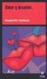 Margarita Ortiz-Tallo Alarcón - Amor y desamor