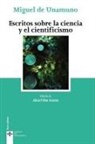 Miguel De Unamuno - Escritos sobre la ciencia y el cientificismo