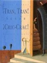 Martín Jarry, Alain Serres - Tran, tran Señor Cric-Crac