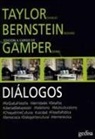Richard J. Bernstein, Charles Taylor - Diálogos : Taylor y Bernstein : porqué la filosofía, identidades, desafíos--
