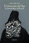 Ricardo García Cárcel - El demonio del sur : la leyenda negra de Felipe II