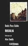 Benito Pérez Galdós - Rosalía