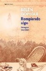 Belén Gopegui - Rompiendo algo