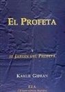 Gibran Jalil Gibran - El profeta y el jardín del profeta