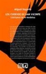 Miguel José Hagerty - Los cuervos de San Vicente : cristianos en Al-Andalus