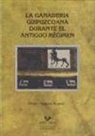Álvaro Aragón Ruano - La ganadería guipuzcoana durante el Antiguo Régimen
